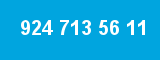924 713 56 11